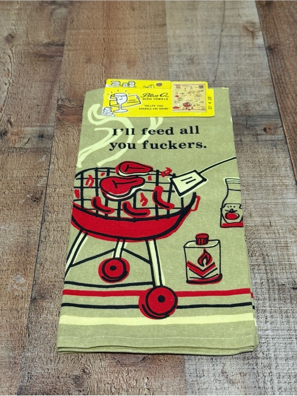 I'LL FEED ALL YOU FU%#!@$ dish towel is 21"×28", made of super-absorbent cotton